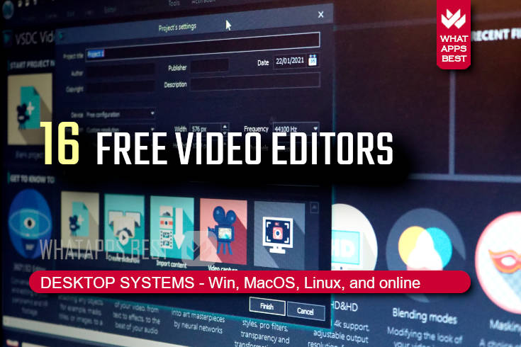 Free Video Editors for Windows, Mac, and Linux. And online, too.